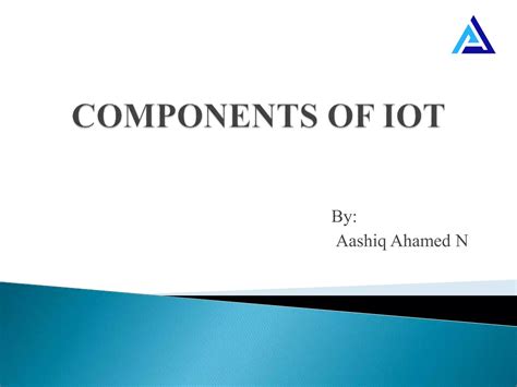 Components of IOT Implementation | PPTX