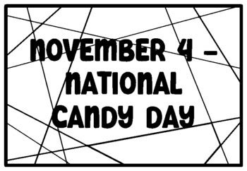 NOVEMBER 4 -NATIONAL CANDY DAY November Quote Coloring Pages school ...