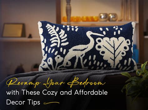 Revamp Your Bedroom with These Cozy and Affordable Decor Tips – Revive Home