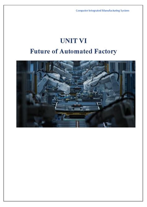 Computer Integrated Manufacturing System: Unit VI - Future of Automated ...