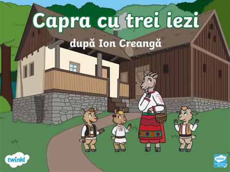 „Capra cu trei iezi” de Ion Creangă | Twinkl România