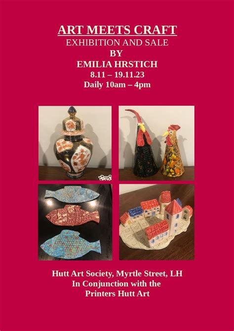 ART MEETS CRAFT BY EMILIA HRSTICH EXHIBITION AND SALE, Hutt Art Society ...