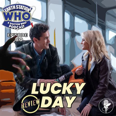 Doctor Who: “Lucky Day” Review – Earth Station Who Podcast - The ESO ...