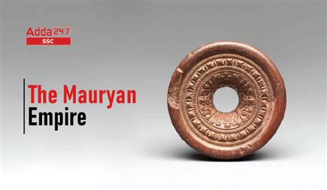The Mauryan Empire - History, Rulers and Complete Details