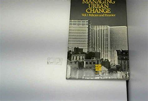Buy Managing Urban Change: Policies and Finance v. 1: 001 Book Online ...