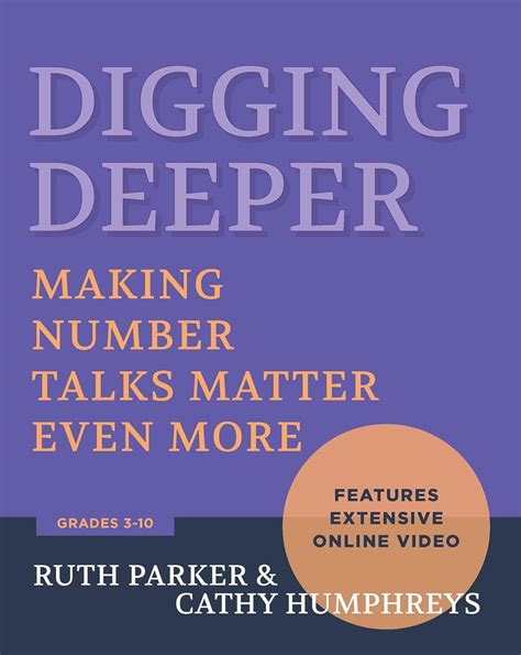 Digging Deeper: Making Number Talks Matter Even More, Grades 3-10 eBook ...
