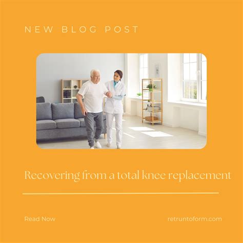 Total knee replacement recovery