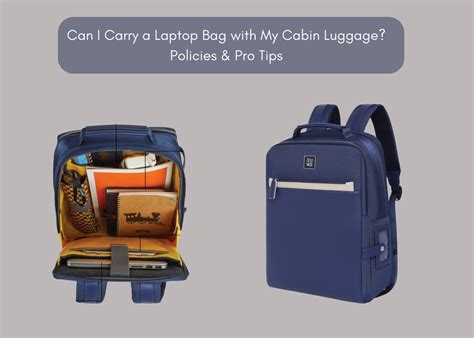 Can I Carry a Laptop Bag with Cabin Luggage? Airline Rules & Travel Tips