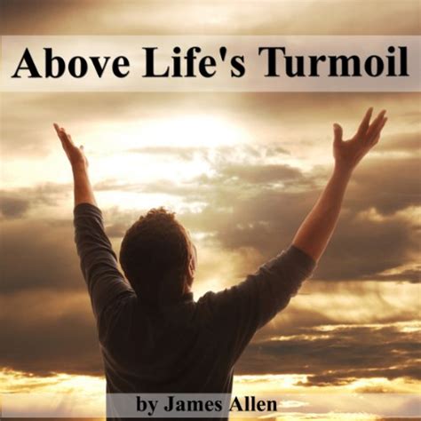 Above Life's Turmoil (Audio Download): James Allen, Jim Killavey ...