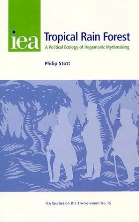 Buy The Tropical Rain Forest: A Political Ecology of Hegemonic Myth ...