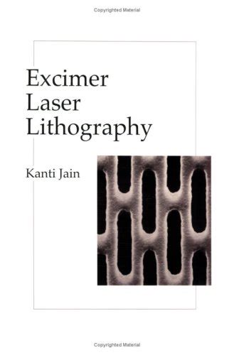 Excimer Laser Lithography (Press Monographs) : Jain, Kanti: Amazon.in ...