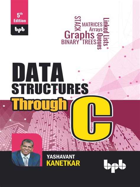 Data Structures Through C - 5th Edition – BPB Online