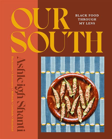 Buy Our South: Black Food Through My Lens - A Cookbook Book Online at ...