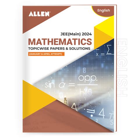 JEE MAIN 2024 Mathematics Papers & Solutions | January & April Attempt ...