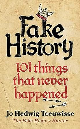 Buy Fake History: 101 Things that Never Happened Book Online at Low ...