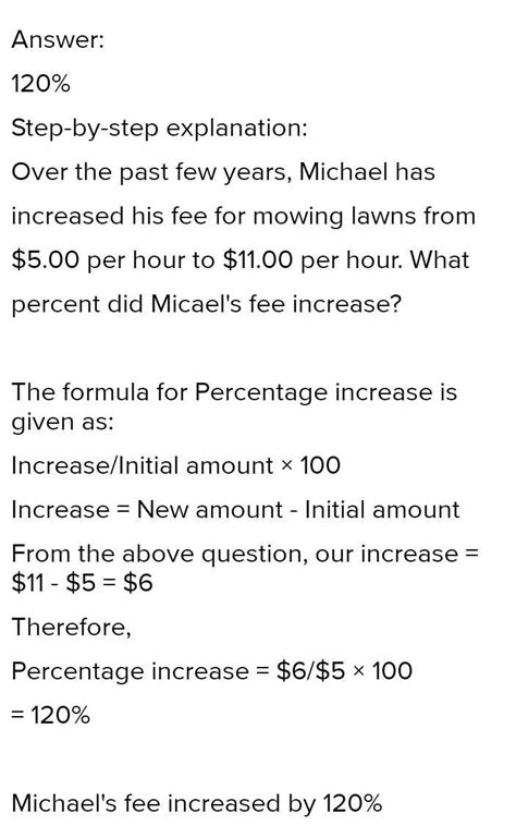 Over the past few years, Michael has increased his fee for mowing lawns ...