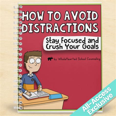How to Avoid Distractions: Stay Focused and Crush Your Goals - WholeHearted School Counseling