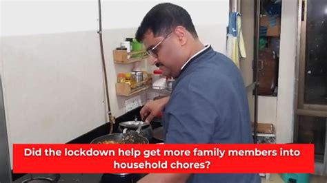 Did the lockdown help get more family members into household chores ...