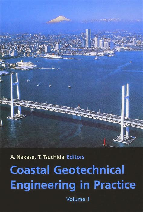 Buy Coastal Geotechnical Engineering in Practice, volume 1: Proceedings ...