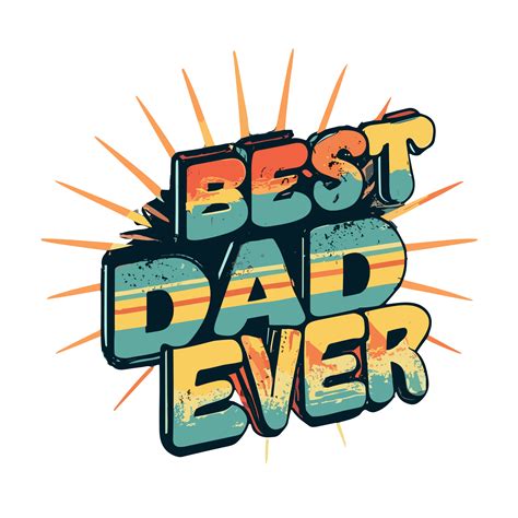 Best Dad Ever Free Stock Photo - Public Domain Pictures