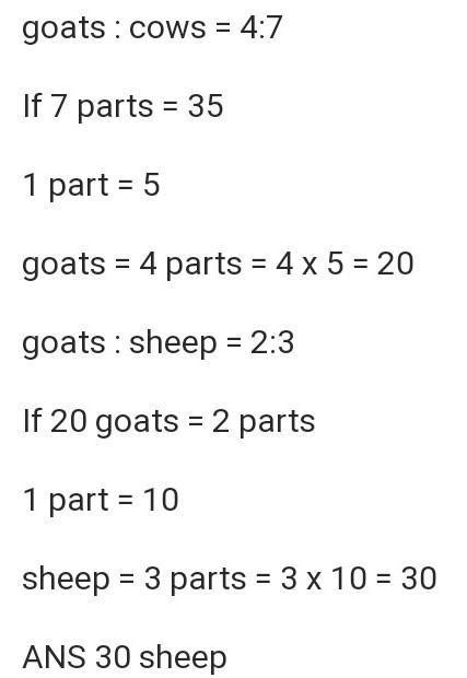 4.The ratio of sheep, hens, and goats in a farm is 2:3:2. Find the ...
