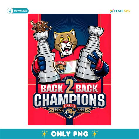 Florida Panthers Back To Back Champions 2024 2025 Mascot Holding ...