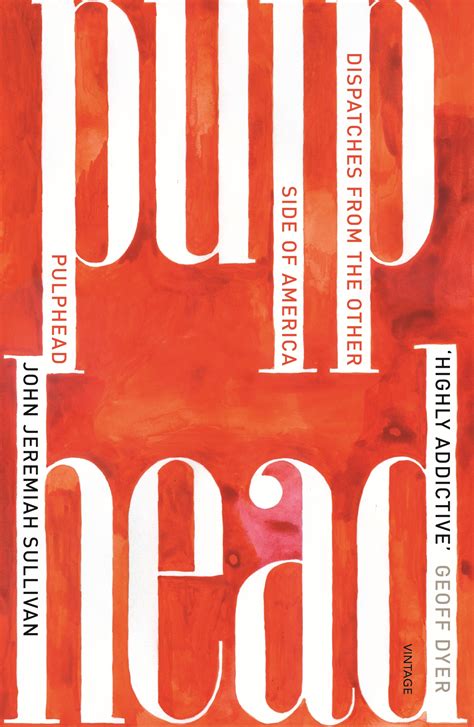 Pulphead by John Jeremiah Sullivan - Penguin Books Australia