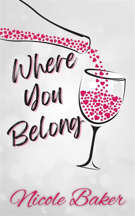 Where You Belong by Nicole Baker | Goodreads