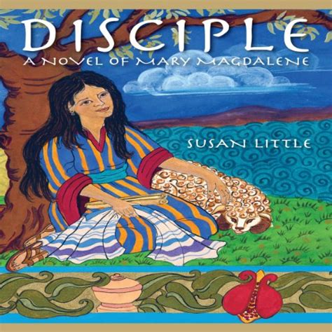 Disciple: A Novel of Mary Magdalene (Audio Download): Susan Little ...