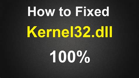 Sửa lỗi kernel32.dll như thế nào?