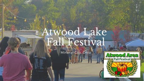 2025 Atwood Area Fall Festival, 9500 Lakeview Rd. NE, Mineral City, OH ...