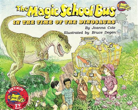 The Magic School Bus in the Time of Dinosaurs: Cole, Joanna, Degen ...