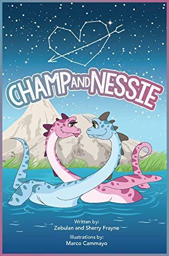 Champ and Nessie eBook : Frayne, Zebulan, Frayne, Sherry, Cammayo ...