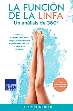 La función de la linfa – Un análisis de 360°: Estimular el sistema ...