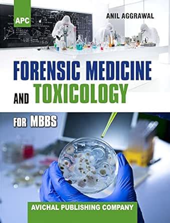 Forensic Medicine and Toxicology for MBBS eBook : Aggrawal, Dr. Anil ...