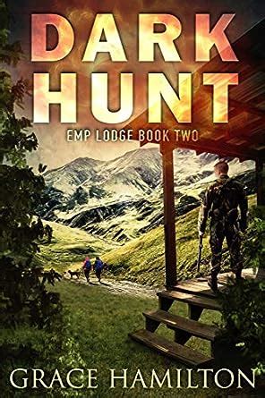 Dark Hunt: A Post-Apocalyptic EMP Saga Filled With Fascinating ...