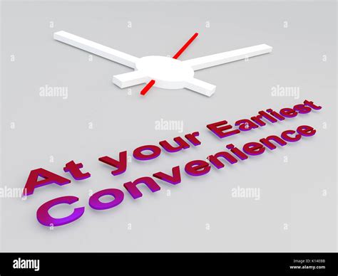 3D illustration of "At your Earliest Convenience" title with a clock as ...