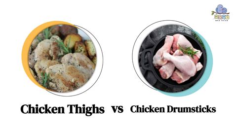 Chicken Thighs vs Drumsticks: Similarities and Differences Of The Two