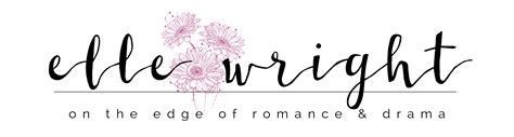 Elle Wright | On the Edge of Romance & Drama