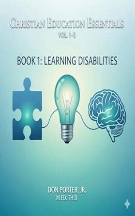 Book 1, Understanding Learning Disabilities in Christian Education: The ...
