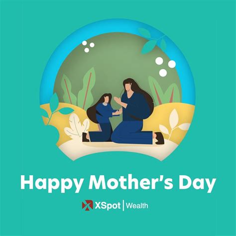 #mothersday | XSpot Wealth