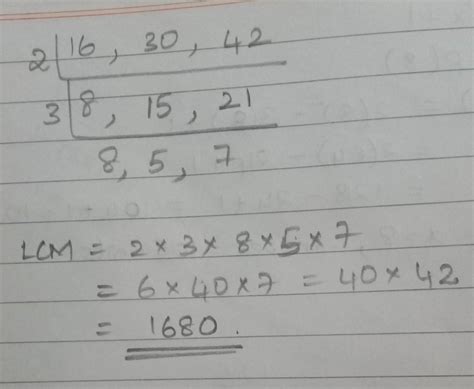 The lcm of 16,30,42 by prime factorization method - Brainly.in