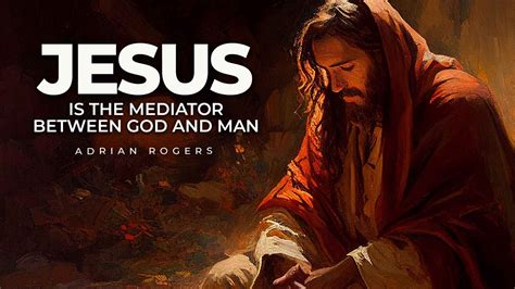 Jesus Is the Mediator Between God and… | Love Worth Finding Ministries
