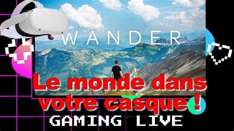 Wander' Review — A Great Way To Tour The Earth VR, 57% OFF