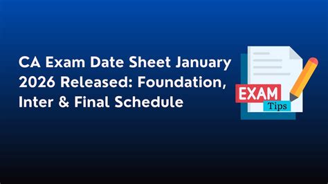 CA Exam Date Sheet January 2026 Released: CA Foundation, Inter & Final