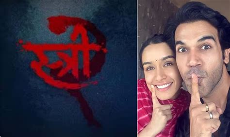 Horror comedy ‘Stree 2’ starring Rajkummar Rao, Shraddha Kapoor to ...