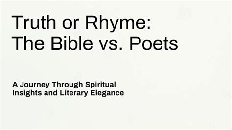Truth or Rhyme: The Bible vs. Poets by Gina Uy on Prezi