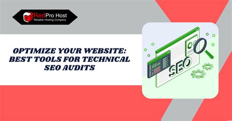 Optimize Your Website: Best Tools for Technical SEO Audits