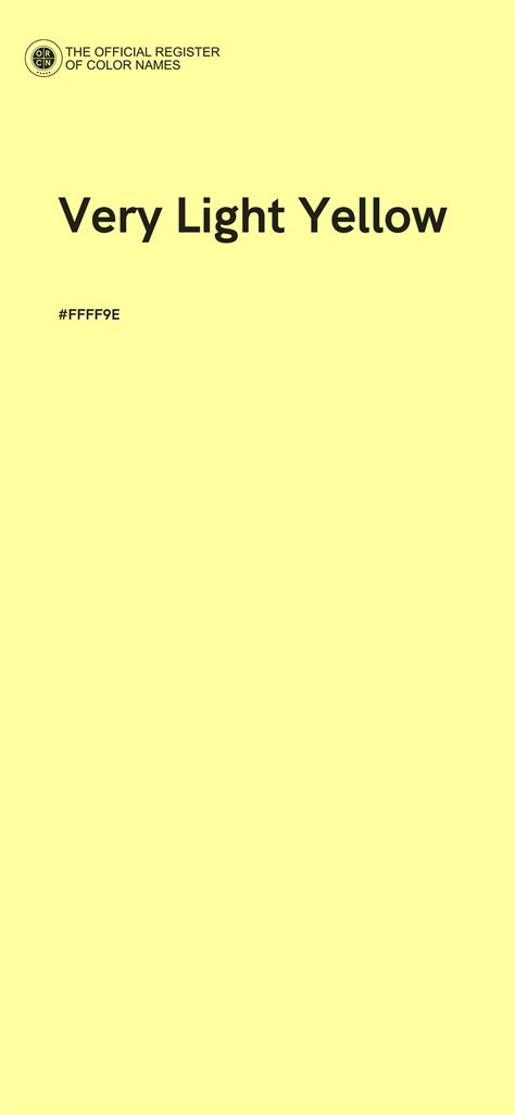 Very Light Yellow - #FFFF9E - The Official Register of Color Names