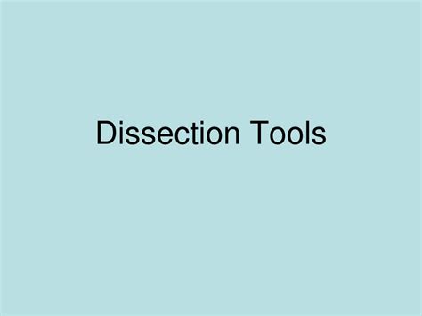 PPT - Dissection Tools PowerPoint Presentation, free download - ID:3033594